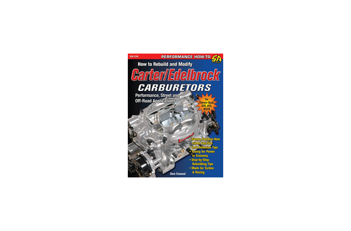 How to Rebuild and Modify Carter/Edelbrock Carbure
