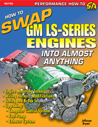 How to Swap GM LS-Series Engines Into Almost Anyth